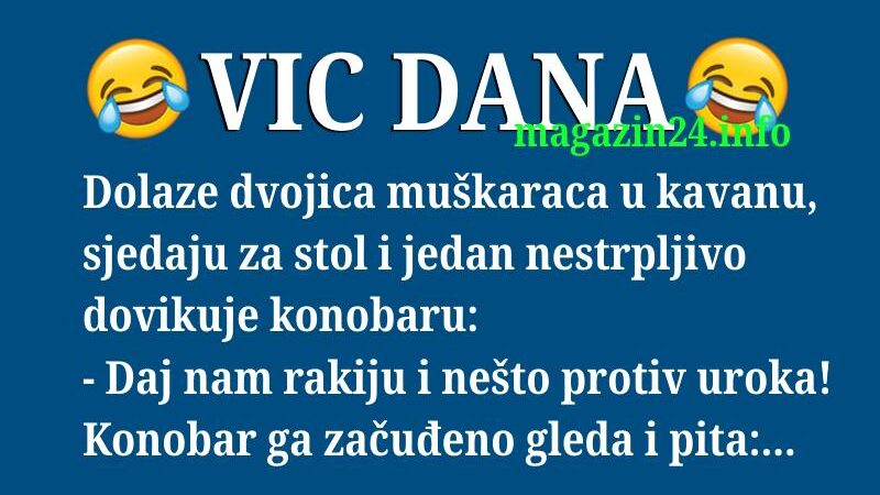 VIC DANA: Nešto protiv uroka